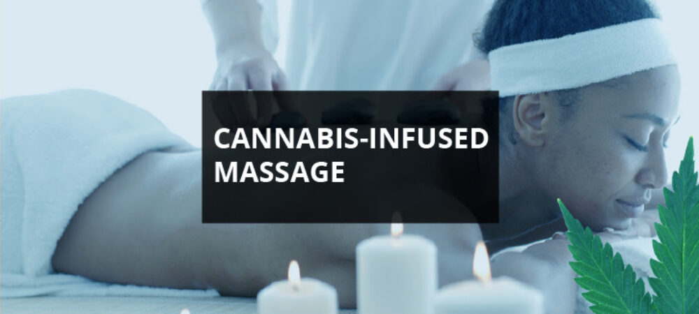 Cannabis-Infused Massage